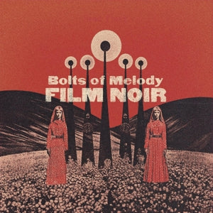 Bolts of Melody – Film Noir (LP)