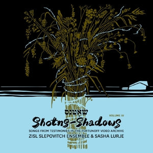 Zisl Slepovitch Ensemble & Sasha Lurje – Shotns - Shadows (LP)