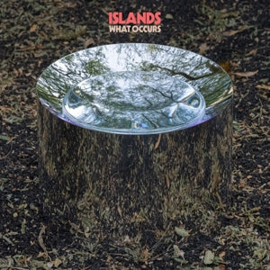 Islands – What Occurs (LP)