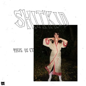 Shitkid – This is It (LP)