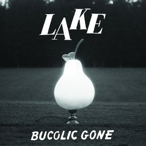 Lake – Bucolic Gone (LP)