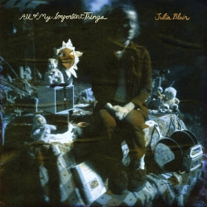 Julia Blair – All of My Important Things (LP)