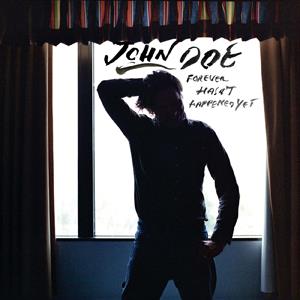 John Doe – Forever Hasn't Happened Yet (LP)