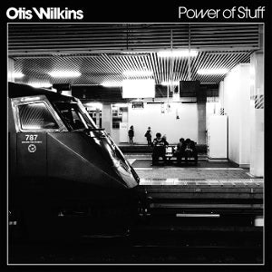 Otis Wilkins – Power of Stuff (LP)