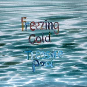 Freezing Cold – Treasure Pool (LP)