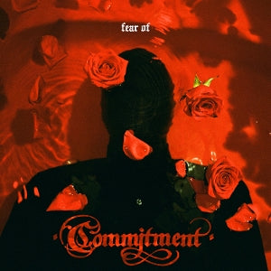 Commitment – Fear of (LP)