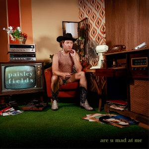 Paisley Fields – Are U Mad At Me (LP)