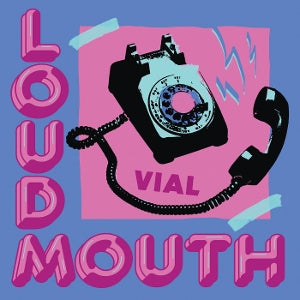 Vial – Loudmouth (LP)