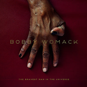 Bobby Womack – Bravest Man In the Universe (LP)