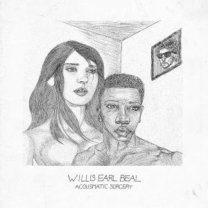 Willis Earl Beal – Acousmatic Sorcery (LP)
