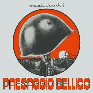 Alessandro Alessandroni – Paesaggio Bellico (LP)