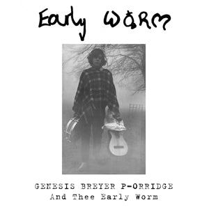 Genesis P-Orridge – Early Worm (LP)