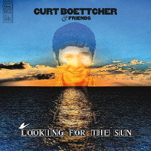 Curt Boettcher & Friends – Looking For the Sun (LP)