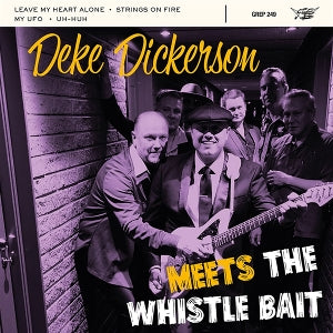 Deke Dickerson – Meets the Whistlebait (12in)