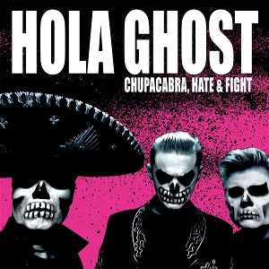 Hola Ghost – Chupacabra