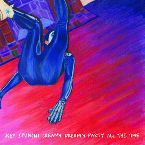 Joey Nebulous – Joey Spumoni Creamy Dreamy Party All the Time (LP)