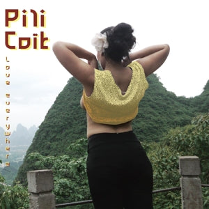 Pili Coit – Love Everywhere (LP)