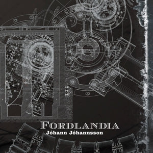Johann Johannsson – Fordlandia (LP)