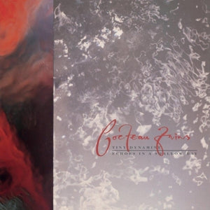 Cocteau Twins – Tiny Dynamine/Echoes In a Shallow (LP)