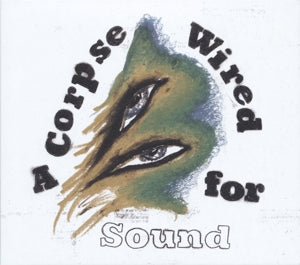 Merchandise – A Corpse Wired For Sound (LP)