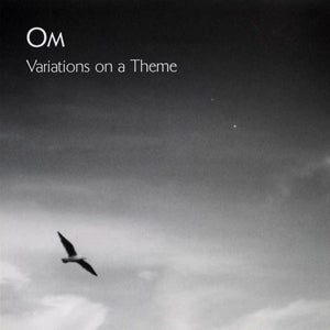 Om – Variations On a Theme (LP)