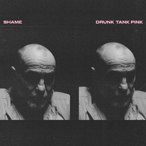 Shame – Drunk Tank Pink (LP)