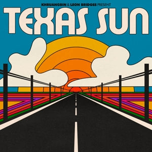 Khruangbin & Leon Bridges – Texas Sun (LP)