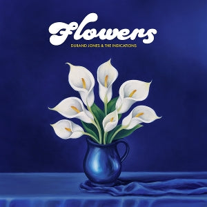 Durand Jones & The Indications – Flowers (LP)