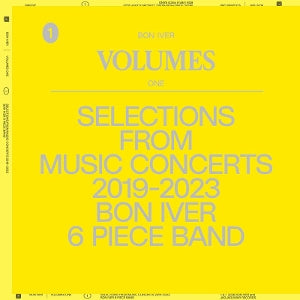 Bon Iver – Volumes One: Selections From Music Concerts 2019-2023 (LP)