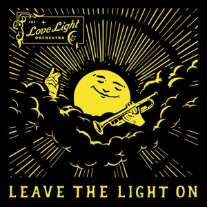 Love Light Orchestra – Leave the Light On (LP)