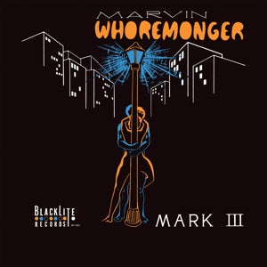 Mark III – Marvin Whoremonger (LP)