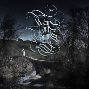 Wear Your Wounds – Rust On the Gates of Heaven (LP)