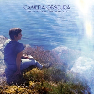 Camera Obscura – Loof To the East