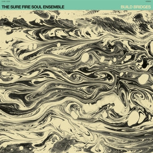 Sure Fire Soul Ensemble – Build Bridges (LP)
