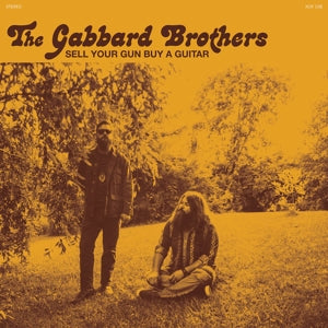 Gabbard Brothers – Sell Your Gun Buy a Guitar (12in)