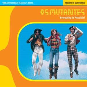 Os Mutantes – Everything is Possible (LP)
