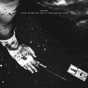 McLusky – I Sure Am Getting Sick of This Bowling Alley (LP)