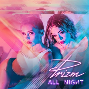 Prizm – All Night (LP)