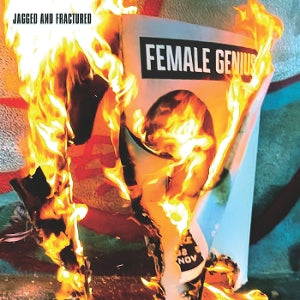 Female Genius – Jagged and Fractured (LP)