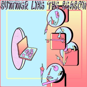 Summer Like the Season – Aggregator (LP)