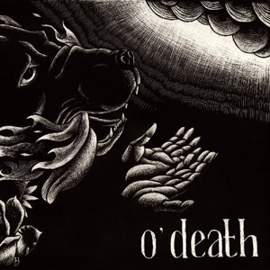 O'Death – Out of Hands We Go (LP)