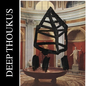 Deep Thoukus – Deep Thoukus (LP)