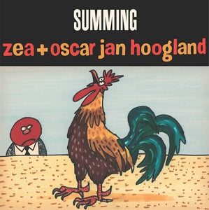 Zea & Oscar Jan Hoogland – Summing (LP)