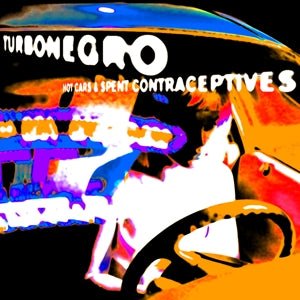 Turbonegro – Hot Cars & Spent Contraceptives (LP)
