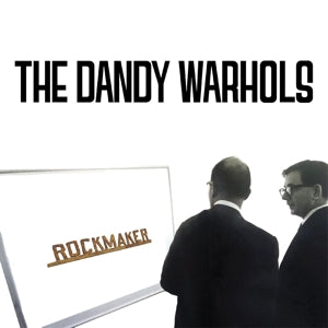 The Dandy Warhols – Rockmaker (LP)