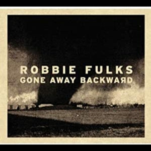 Robbie Fulks – Gone Away Backward (LP)