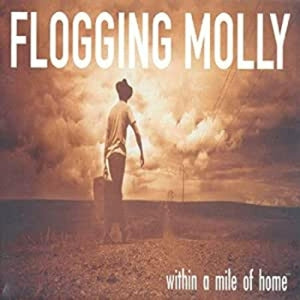 Flogging Molly – Within a Mile of Home (LP)