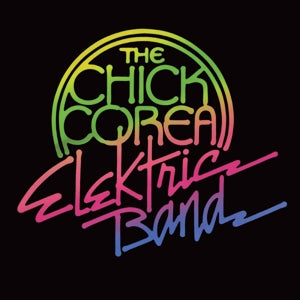 Chick Corea Elektric Band – Chick Corea Elektric Band (LP)