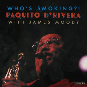 Paquito D'Rivera – Who's Smoking (LP)