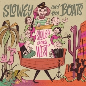 Slowey and the Boats – Slowey Goes West (LP)